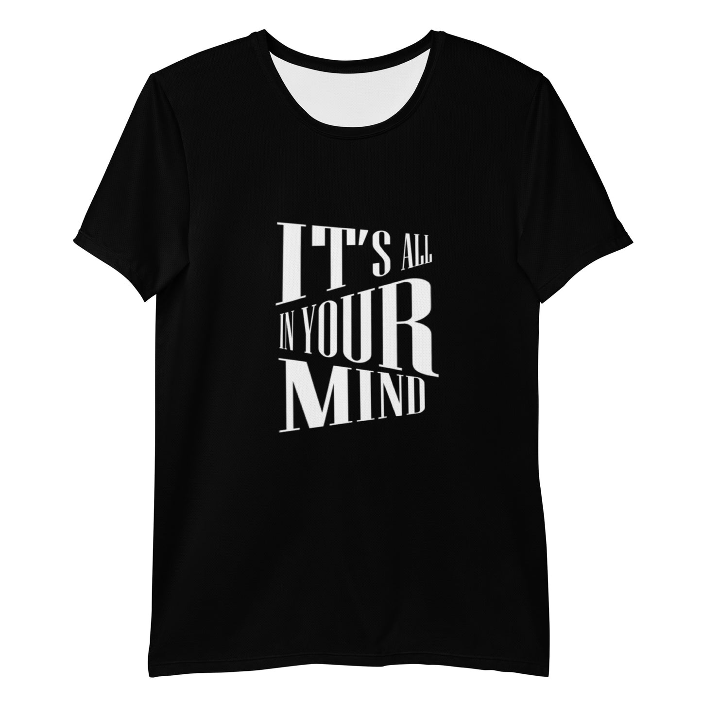 "It's All In Your Mind" All-Over Print Men's Athletic T-shirt black